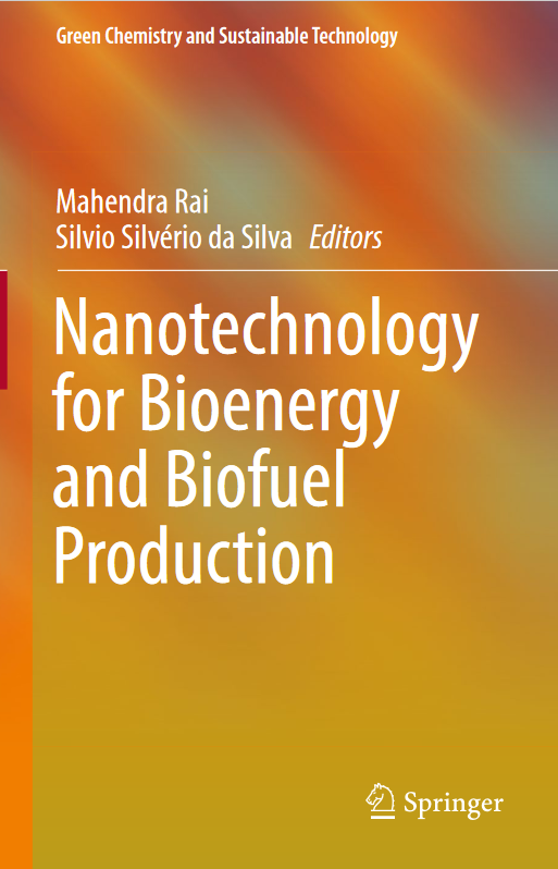 Nanotechnology for Bioenergy and Biofuel Production